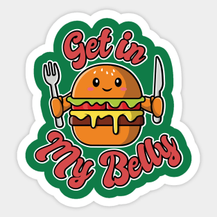 Get in my Belly Sticker